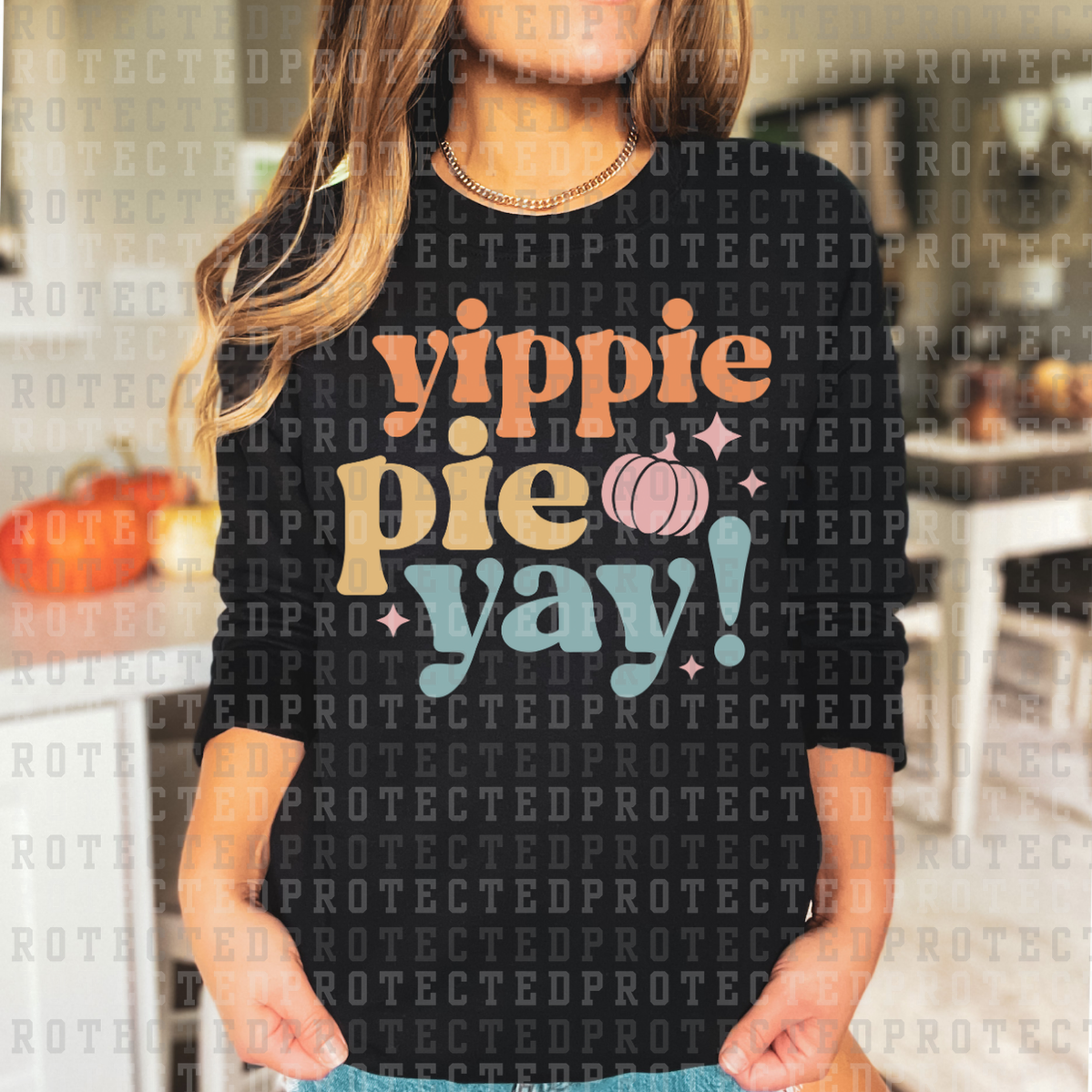 YIPPIE PIE YAY! - DTF TRANSFER