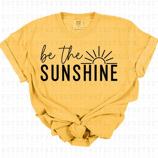 BE THE SUNSHINE *SINGLE COLOR* - DTF TRANSFER