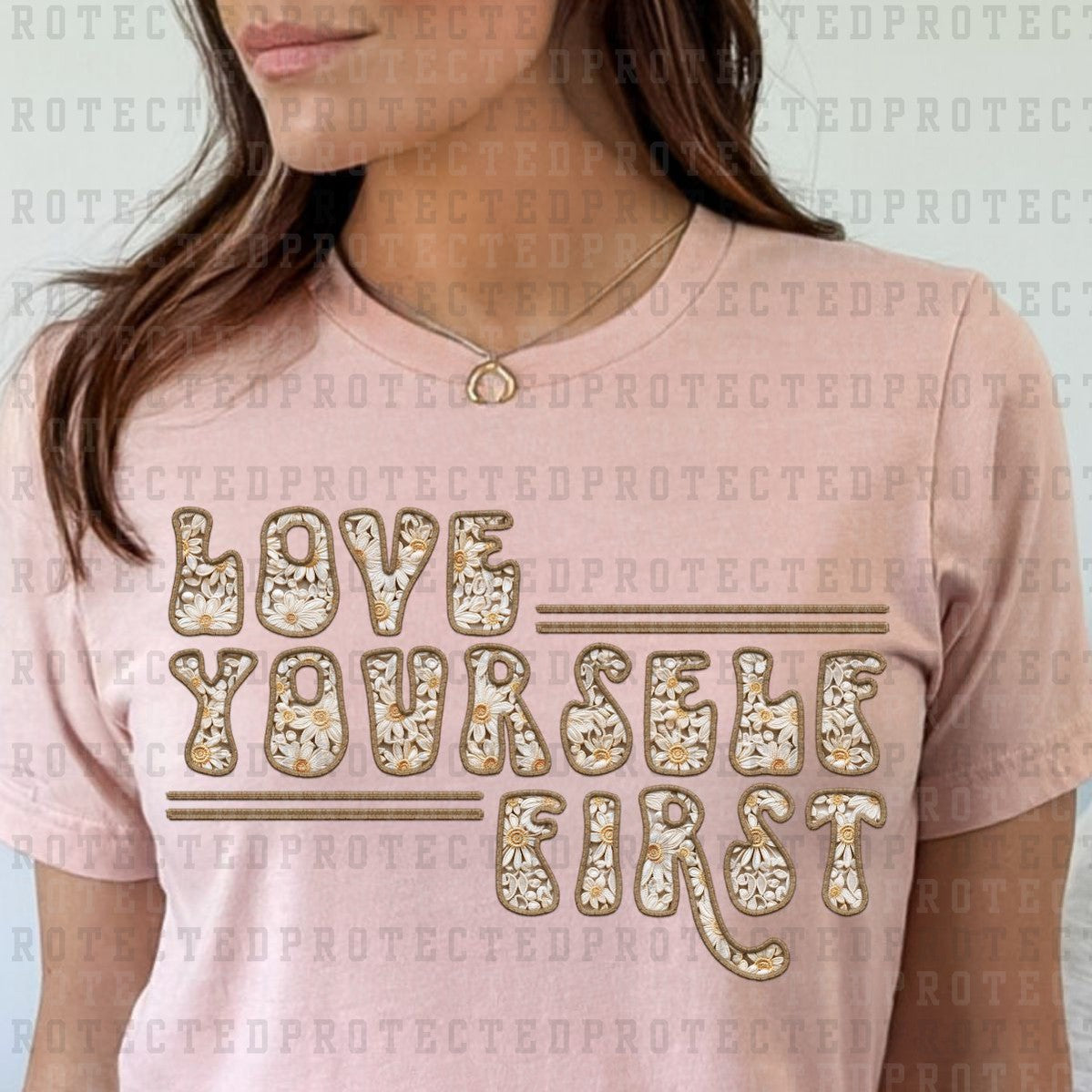 LOVE YOURSELF FIRST - DTF TRANSFER