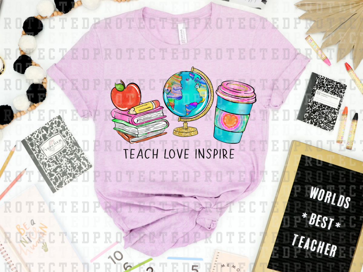 TEACH LOVE INSPIRE - DTF TRANSFER