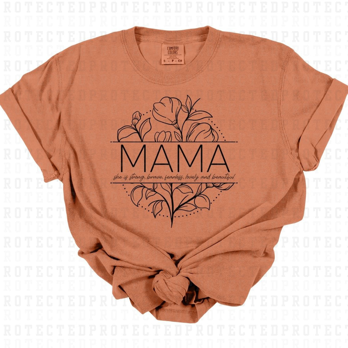 MAMA SHE IS STRONG BRAVE FEARLESS LOVELY AND BEAUTIFUL *SINGLE COLOR* - DTF TRANSFER