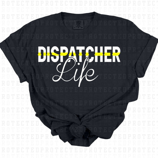 DISPATCHER LIFE - DTF TRANSFER