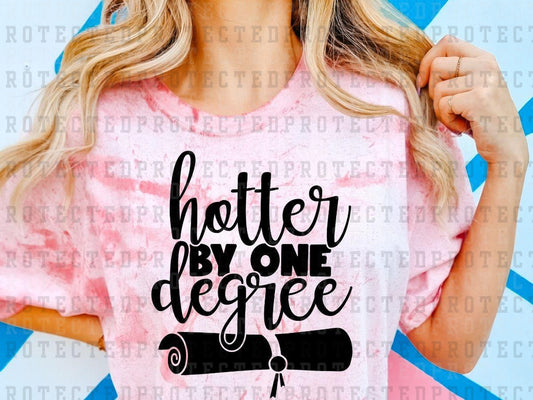 HOTTER BY ONE DEGREE *SINGLE COLOR* - DTF TRANSFERS