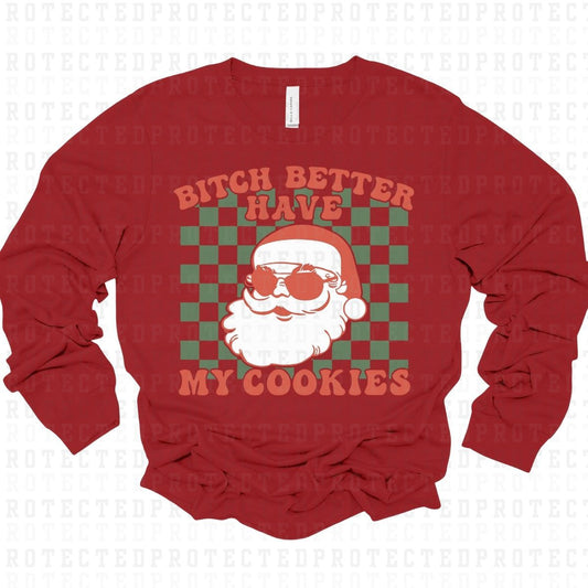 BITCH BETTER HAVE MY COOKIES - DTF TRANSFER