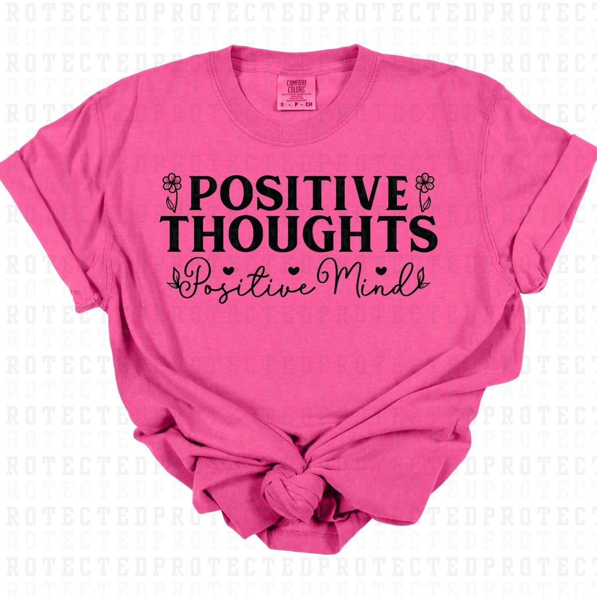 POSITIVE THOUGHTS POSITIVE MIND *SINGLE COLOR* - DTF TRANSFER