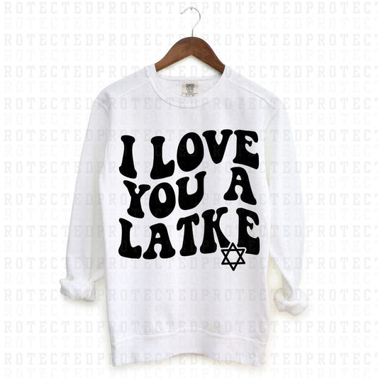 I LOVE YOU A LATKE *SINGLE COLOR* - DTF TRANSFER