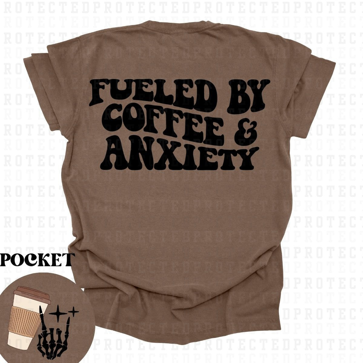 FUELED BY COFFEE & ANXIETY (POCKET/BACK) - DTF TRANSFER