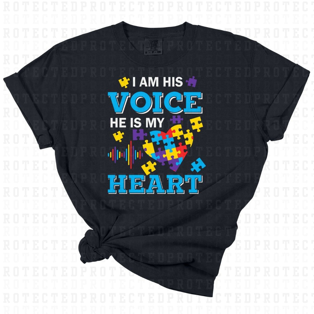 I AM HIS VOICE HE IS MY HEART - DTF TRANSFER