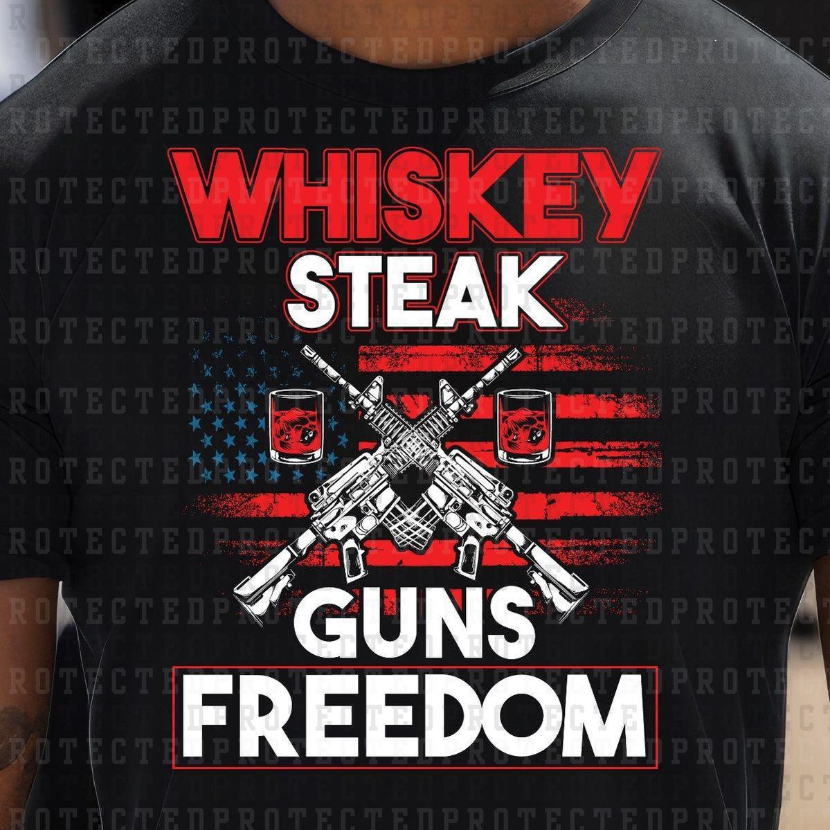 WHISKEY STEAK GUNS FREEDOM - DTF TRANSFER