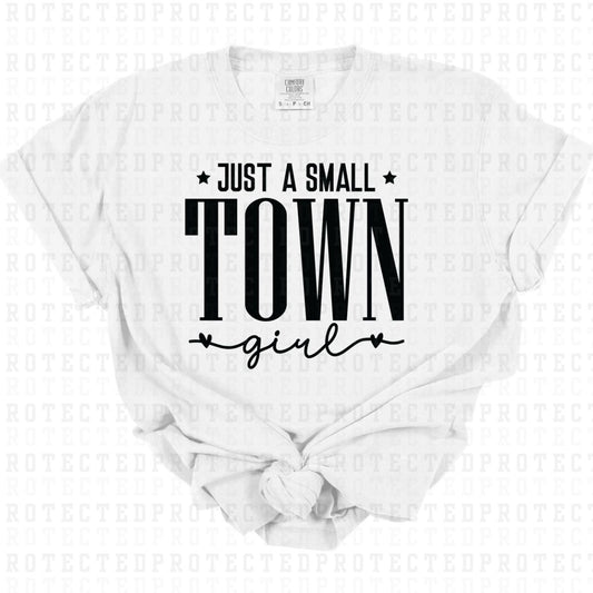 JUST A SMALL TOWN GIRL *SINGLE COLOR* - DTF TRANSFER