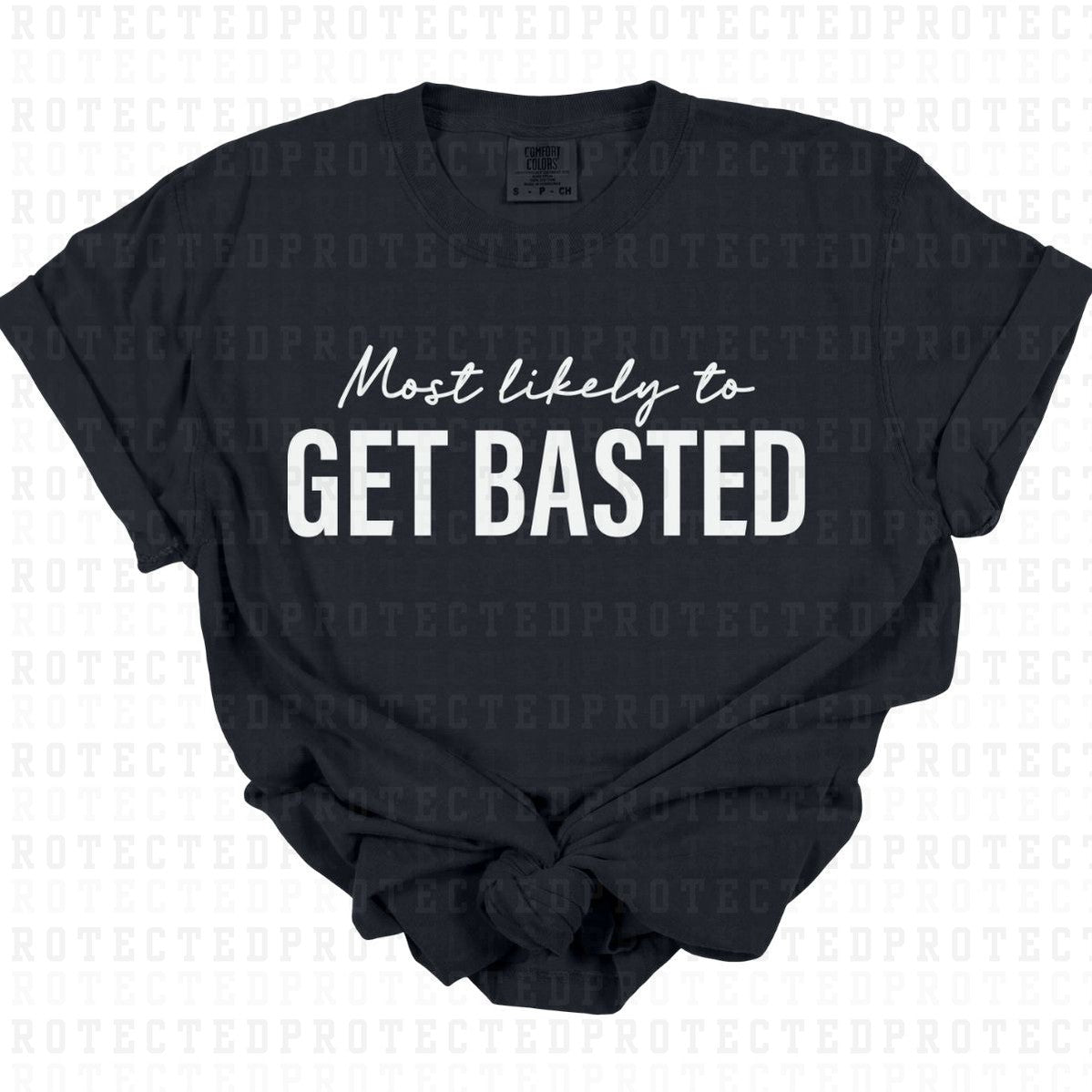 GET BASTED *SINGLE COLOR* - DTF TRANSFER