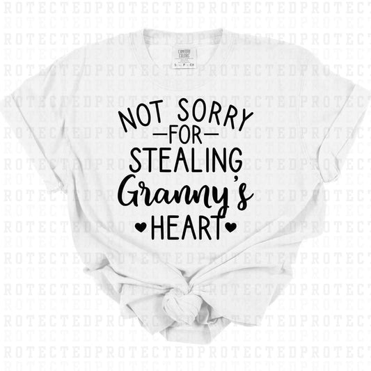 NOT SORRY FOR STEALING GRANNYS HEART *SINGLE COLOR* - DTF TRANSFER