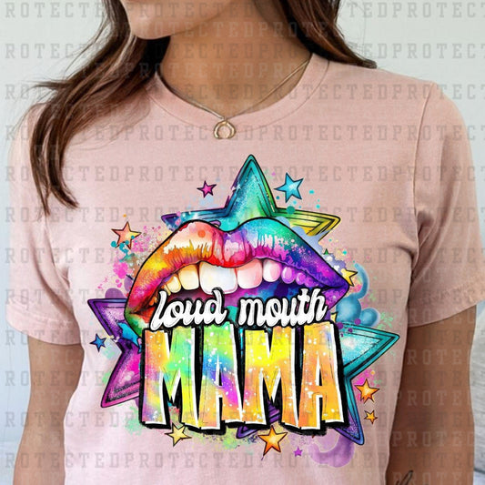 LOUD MOUTH MAMA - DTF TRANSFER