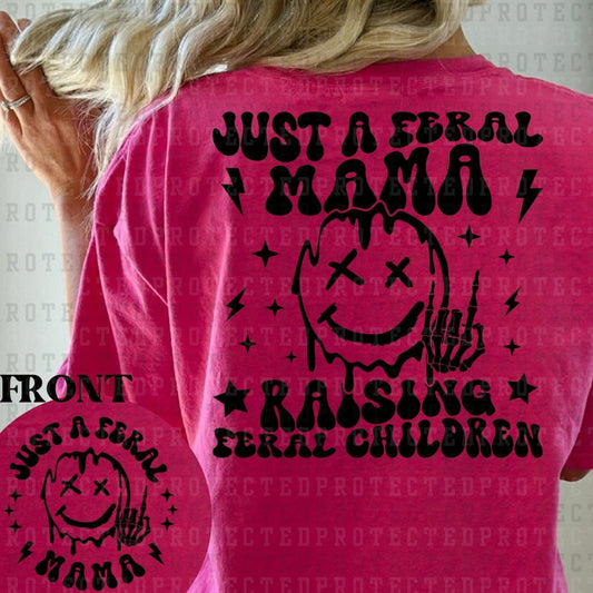 JUST A FERAL MAMA (SINGLE COLOR/POCKET+BACK) - DTF TRANSFER