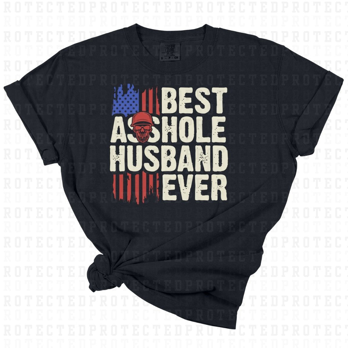 BEST ASSHOLE HUSBAND EVER - DTF TRANSFER