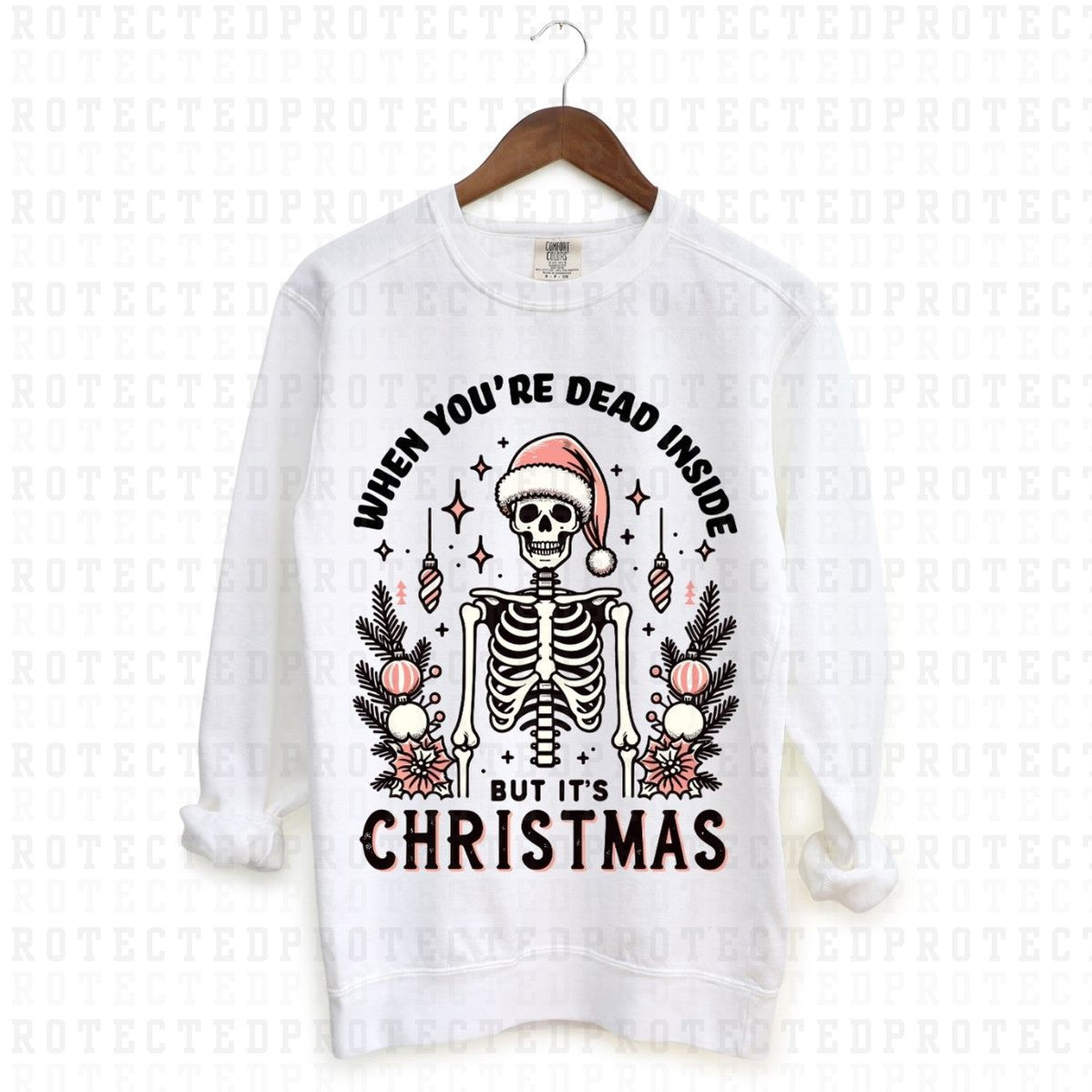 WHEN YOU'RE DEAD INSIDE BUT ITS CHRISTMAS *SANTA SKELETON* - DTF TRANSFER