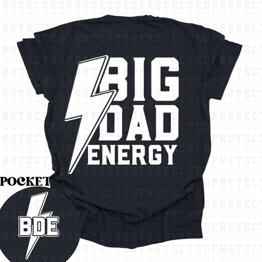 BIG DAD ENERGY *SINGLE COLOR* (POCKET/BACK) - DTF TRANSFER