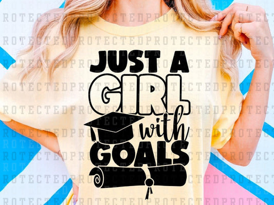 JUST A GIRL WITH GOALS *SINGLE COLOR* - DTF TRANSFER