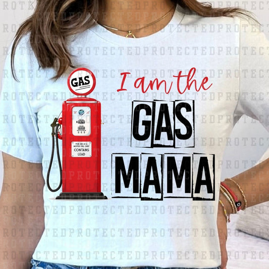 I AM THE GAS MAMA - DTF TRANSFER