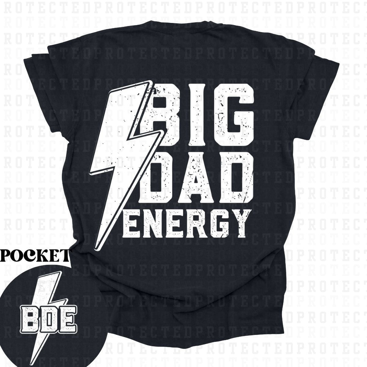 BIG DAD ENERGY *GRUNGE - SINGLE COLOR* (POCKET/BACK) - DTF TRANSFER