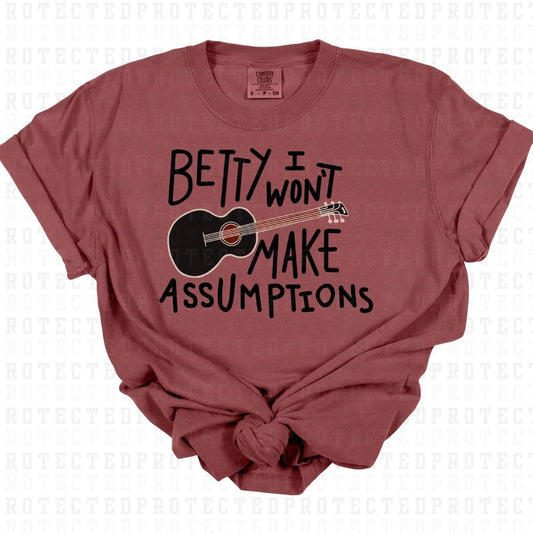 BETTY I WONT MAKE ASSUMPTIONS *TSWIFT* - DTF TRANSFER