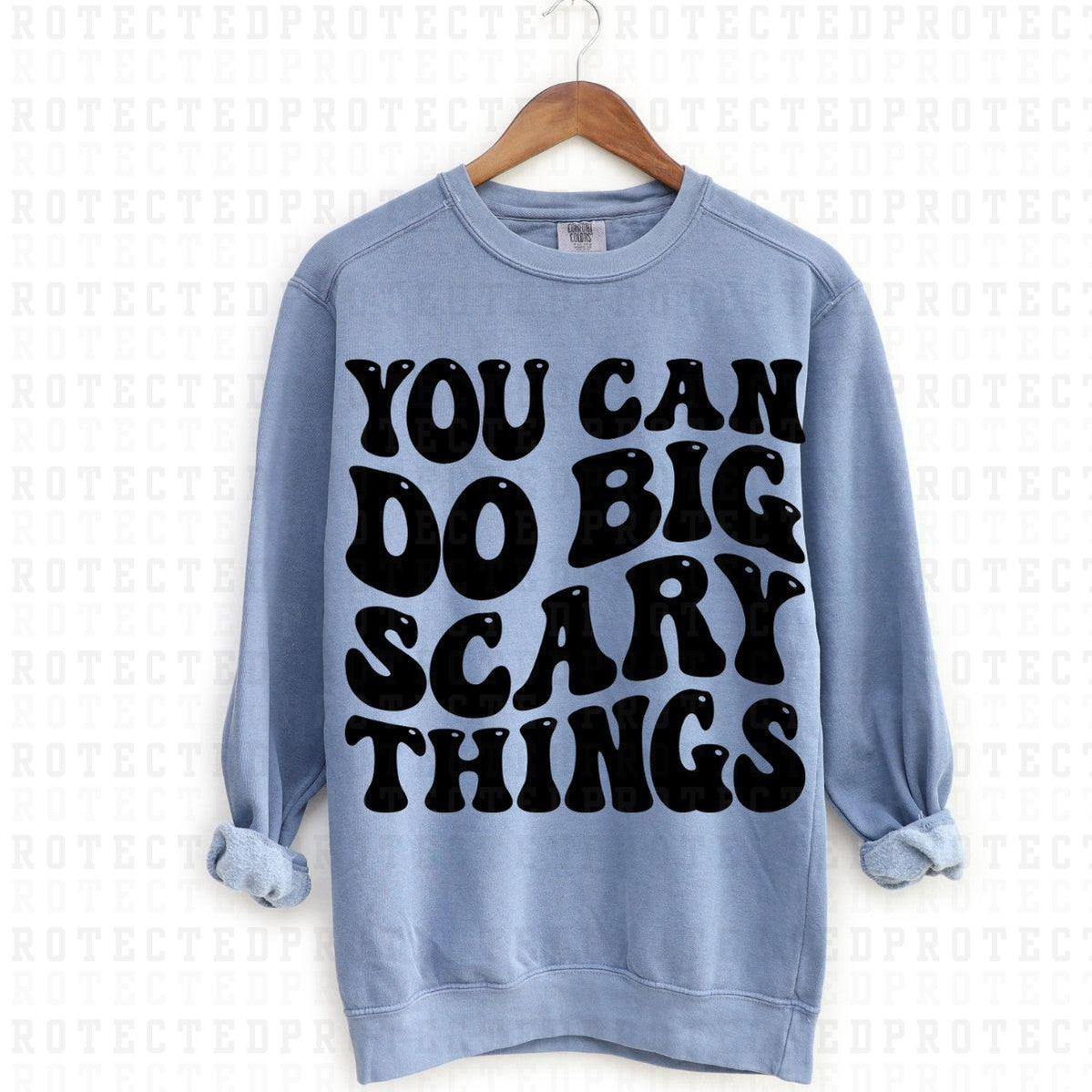 YOU CAN DO BIG SCARY THINGS *SINGLE COLOR* - DTF TRANSFER