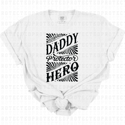 HUSBAND DADDY PROTECTOR HERO *SINGLE COLOR* - DTF TRANSFER