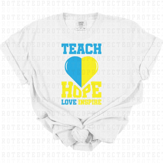 TEACH HOPE LOVE INSPIRE - DTF TRANSFER