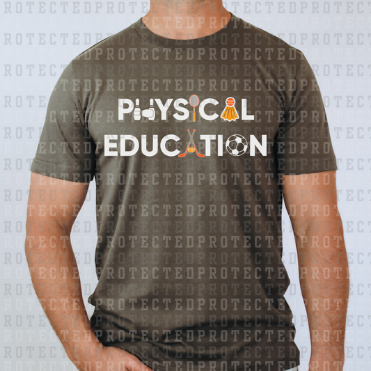 PHYSICAL EDUCATION -  DTF TRANSFER