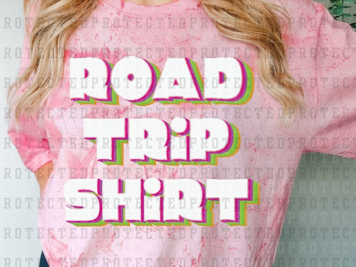 ROAD TRIP SHIRT - DTF TRANSFERS