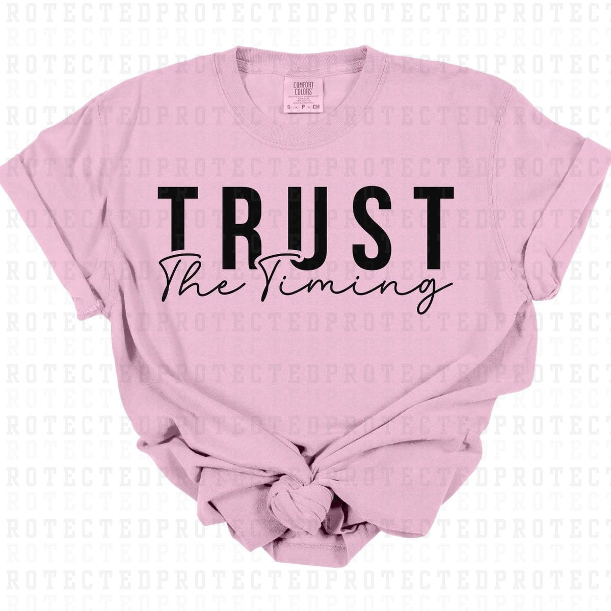 TRUST THE TIMING *SINGLE COLOR* - DTF TRANSFER