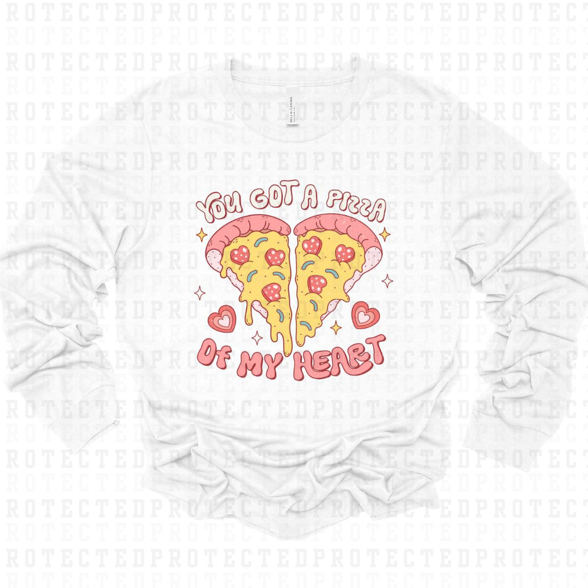 YOU GOT A PIZZA MY HEART - DTF TRANSFER