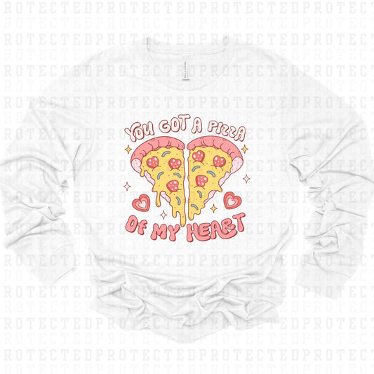 YOU GOT A PIZZA MY HEART - DTF TRANSFER