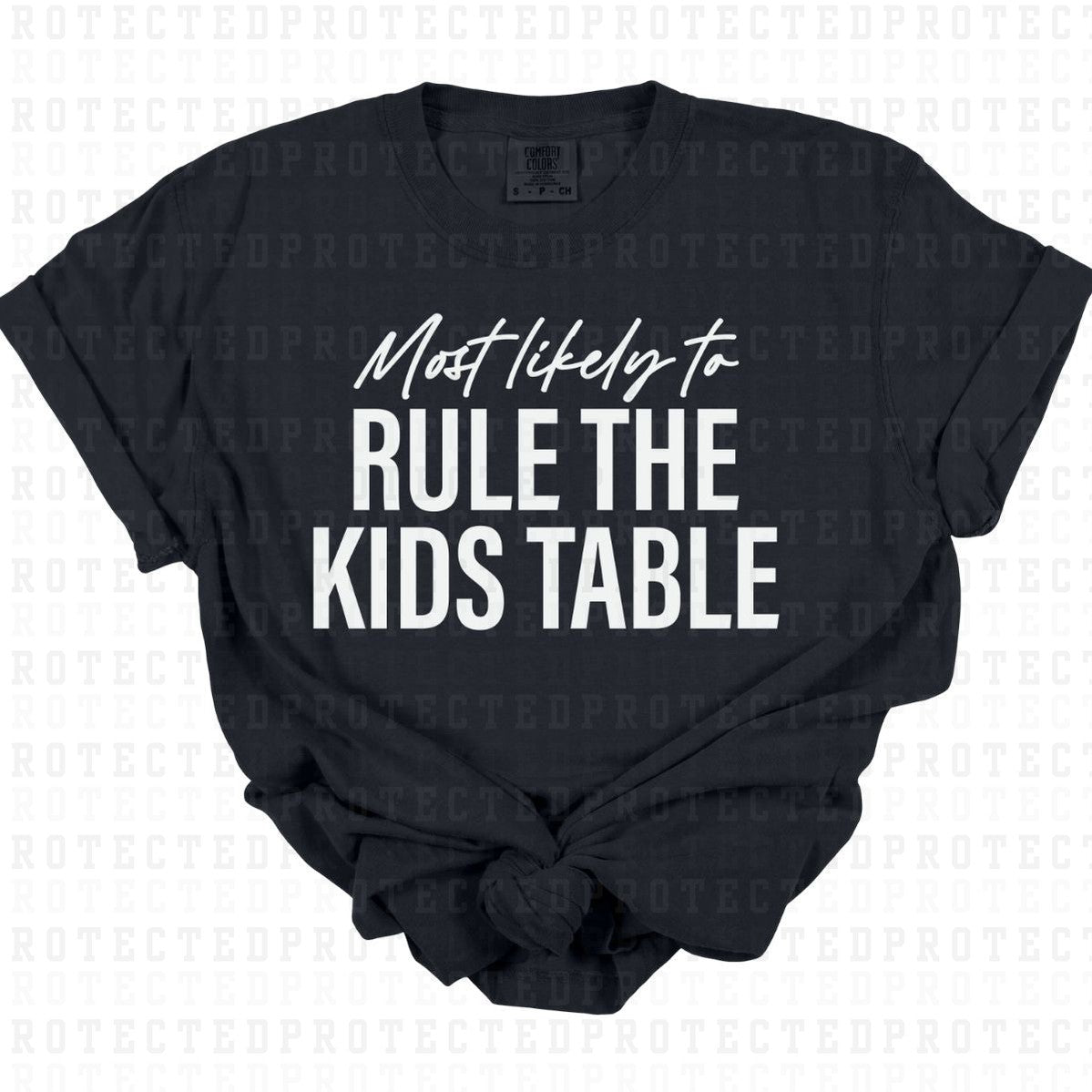 RULE THE KIDS TABLE *SINGLE COLOR* - DTF TRANSFER