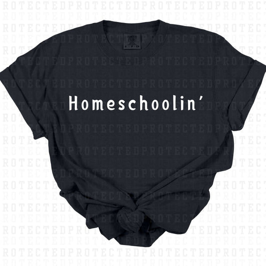 HOMESCHOOLIN' *SINGLE COLOR* - DTF TRANSFER