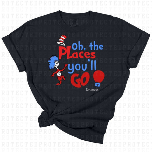 OH THE PLACES YOU'LL GO *DR SEUSS* - DTF TRANSFER