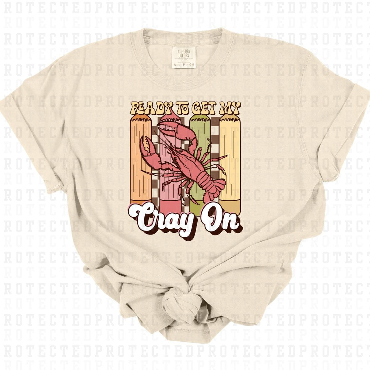 GET YOUR CRAY ON - DTF TRANSFER