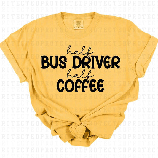 BUS DRIVER + COFFEE *SINGLE COLOR* - DTF TRANSFER