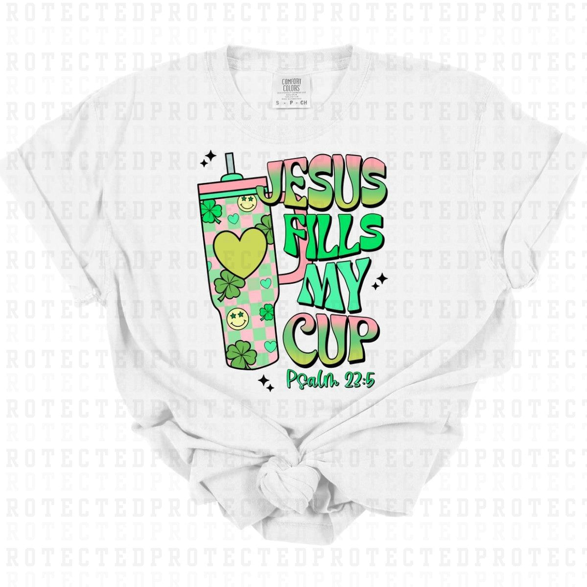 JESUS FILLS MY CUP ST PATRICKS DAY - DTF TRANSFER