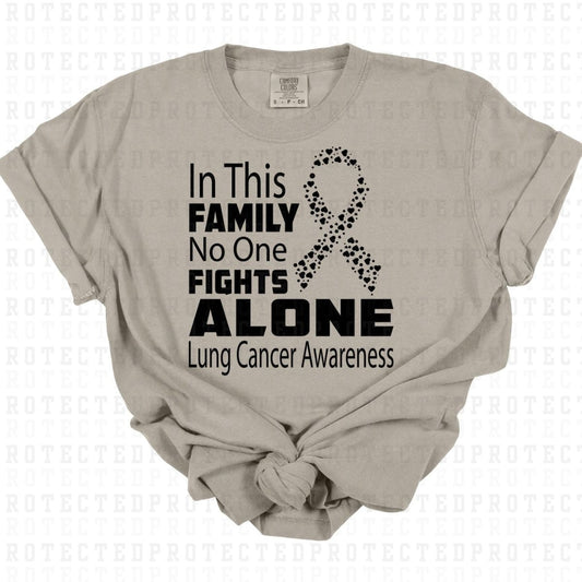 IN THIS FAMILY NO ONE FIGHTS ALONE *SINGLE COLOR* - DTF TRANSFER