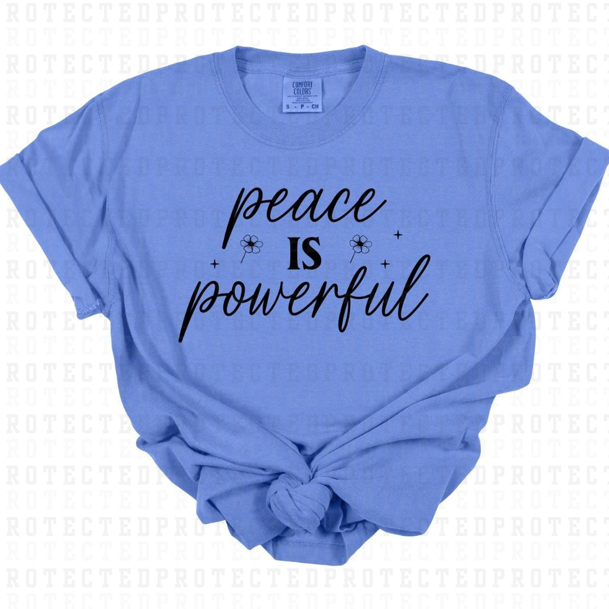 PEACE IS POWERFUL *SINGLE COLOR* - DTF TRANSFER