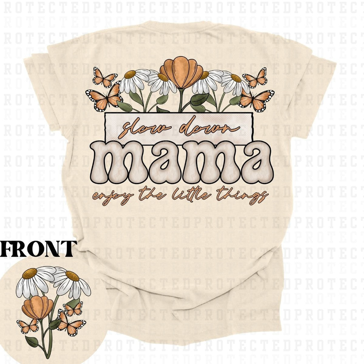 SLOW DOWN MAMA (POCKET/BACK)- DTF TRANSFER