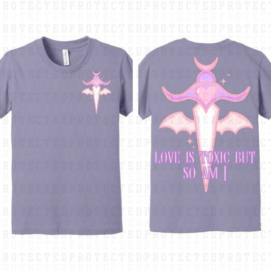 LOVE IS TOXIC *LIGHT PURPLE*(POCKET+BACK)- DTF TRANSFER