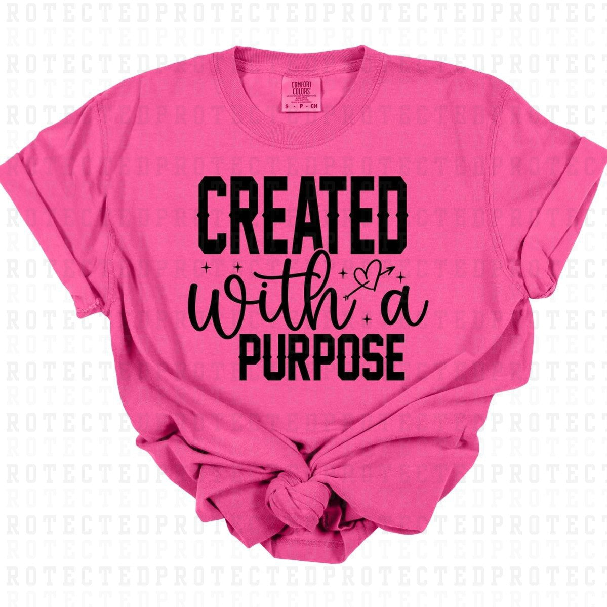 CREATED WITH A PURPOSE *SINGLE COLOR* - DTF TRANSFER