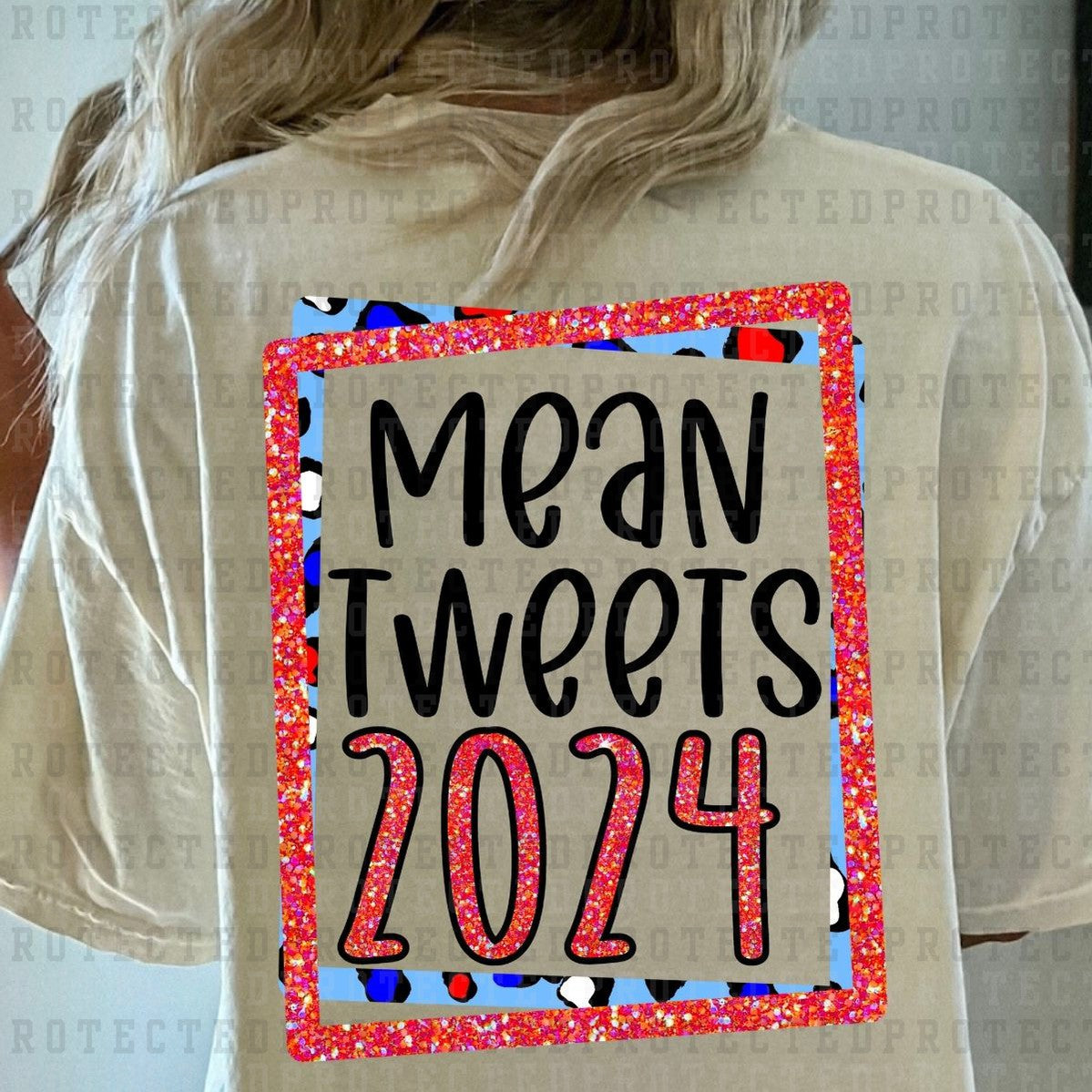 MEAN TWEETS 2024 *FAUX SEQUIN* - DTF TRANSFER