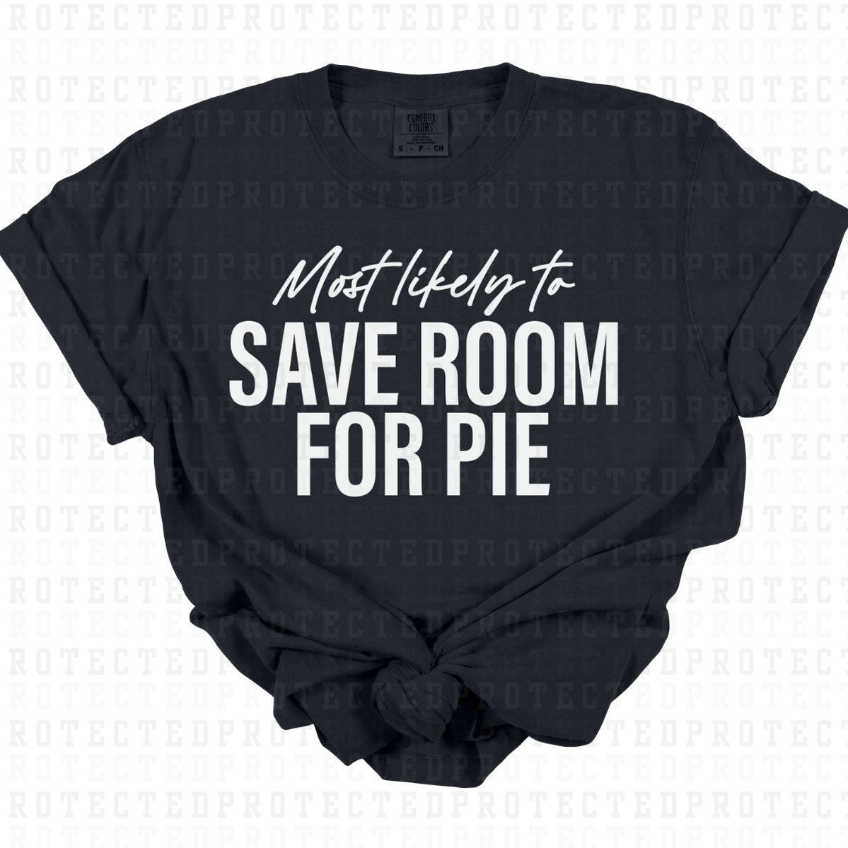 SAVE ROOM FOR PIE *SINGLE COLOR* - DTF TRANSFER