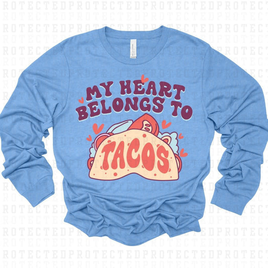 MY HEART BELONGS TO TACOS - DTF TRANSFER