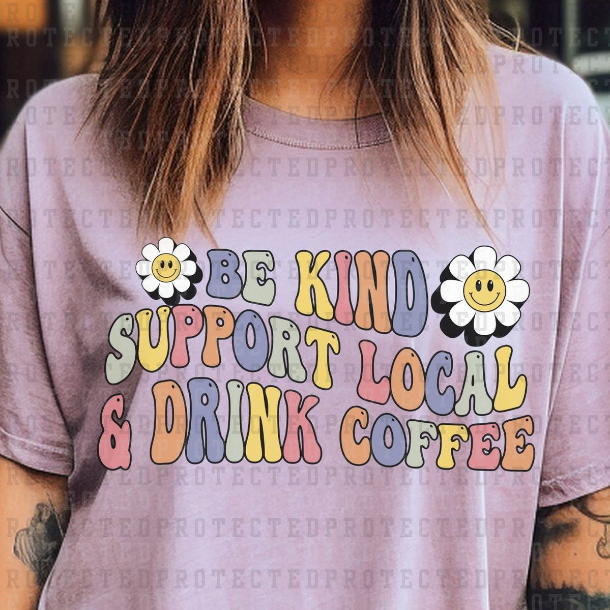 BE KIND, SUPPORT LOCAL AND DRINK COFFEE - DTF TRANSFER