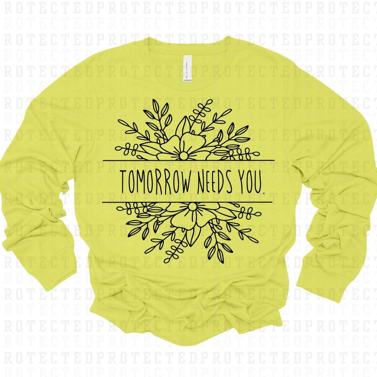 TOMORROW NEEDS YOU *SINGLE COLOR* - DTF TRANSFER