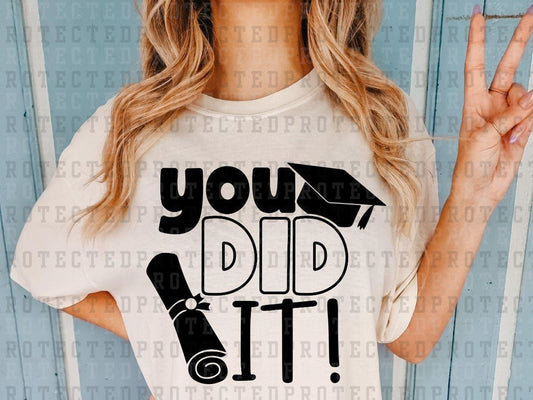 YOU DID IT *SINGLE COLOR* - DTF TRANSFER